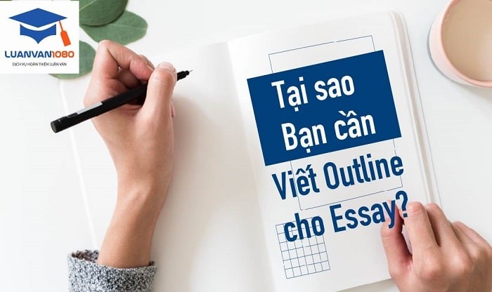 Hướng dẫn cách viết outline cho essay chi tiết