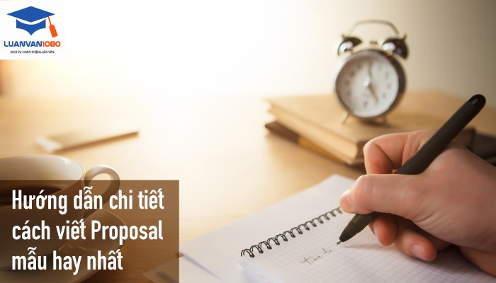 cach-viet-proposal-mau-hay-nhat Hướng dẫn chi tiết cách viết proposal mẫu hay nhất