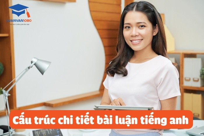 cau-truc-chi-tiet-bai-luan-tieng-anh Cấu trúc chi tiết bài luận tiếng anh