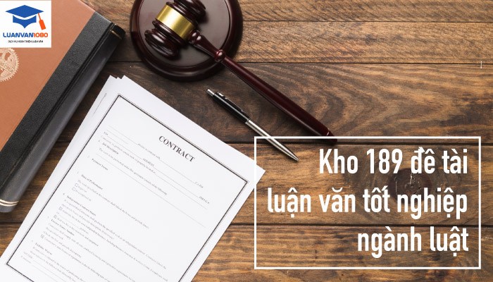 de-tai-luan-van-tot-nghiep-nganh-luat-luan-van1080-2 Kho 189 Đề Tài Luận Văn Tốt Nghiệp Ngành Luật Chọn Lọc