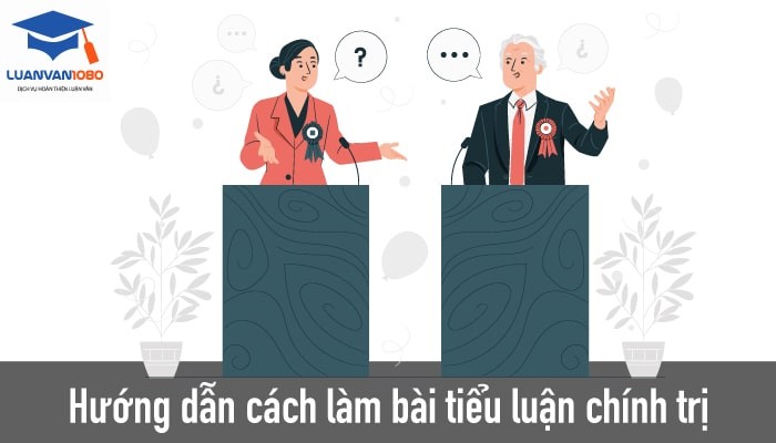 de-tai-tieu-luan-chinh-tri-luan-van1080 Hướng dẫn cách làm bài tiểu luận chính trị