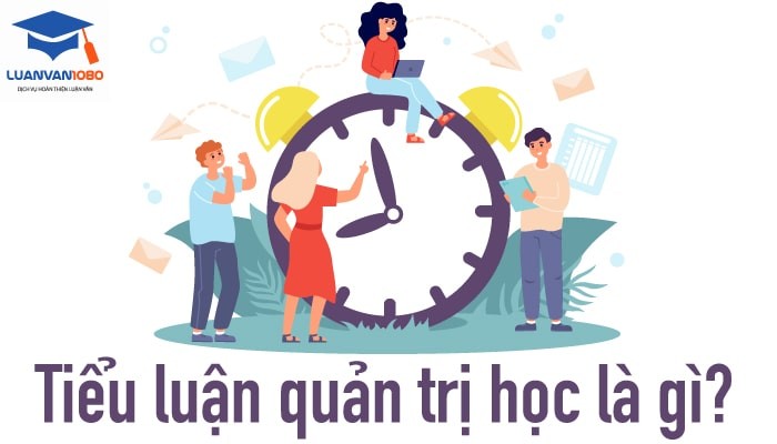 Tiểu luận quản trị học là gì?