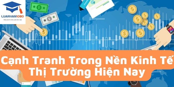 Tiểu luận kinh tế chính trị quy luật cạnh tranh hiện nay