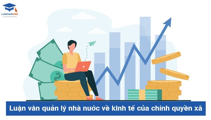 Luận văn quản lý nhà nước về kinh tế của chính quyền xã