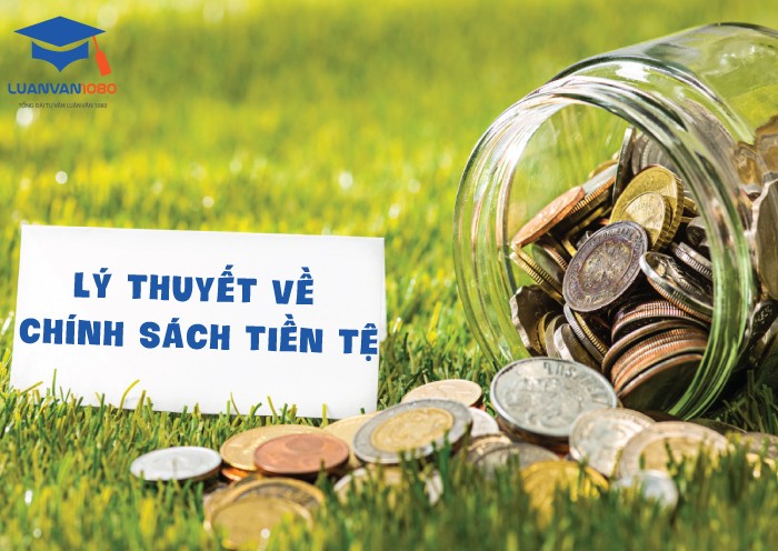 Lý thuyết chung về chính sách tiền tệ