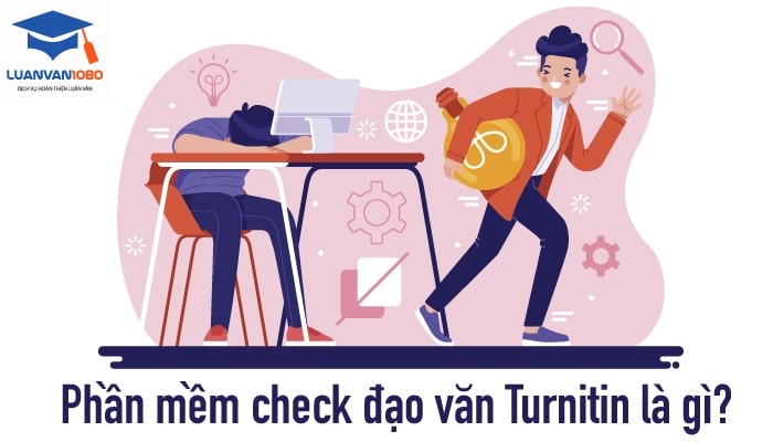 phan-mem-check-dao-van-turnitin-luanvan-1080 Tham Khảo Các Mẹo Qua Mặt Phần Mềm Check Đạo Văn Turnitin