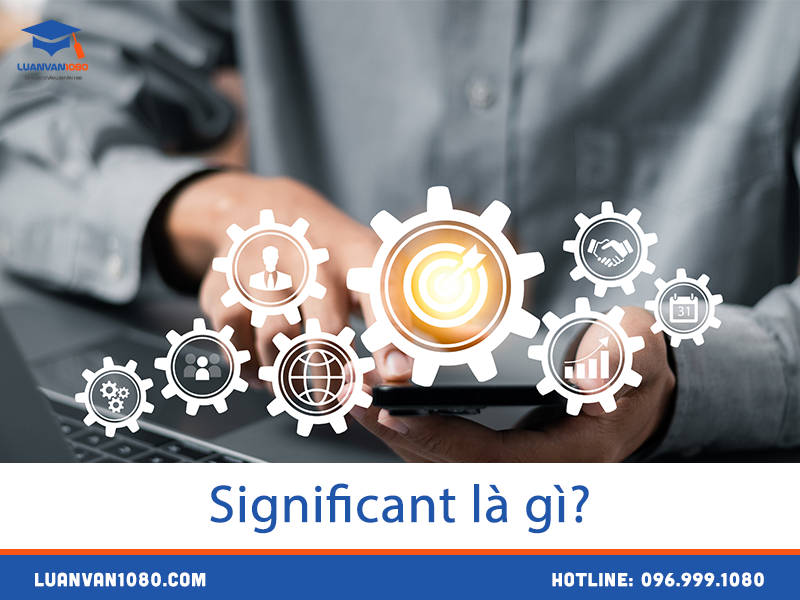 significant-la-gi Significant là gì?