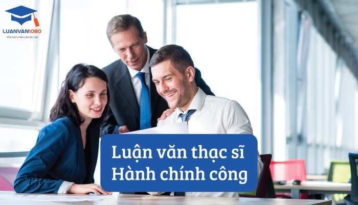 tai-luan-van-quan-ly-nha-nuoc-ve-hanh-chinh-cong Đề tài luận văn quản lý nhà nước về hành chính công