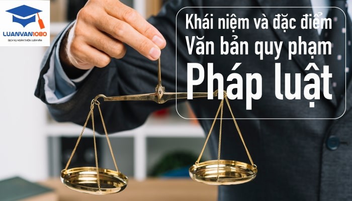 van-ban-quy-pham-phap-luat Khái niệm văn bản quy phạm phát luật