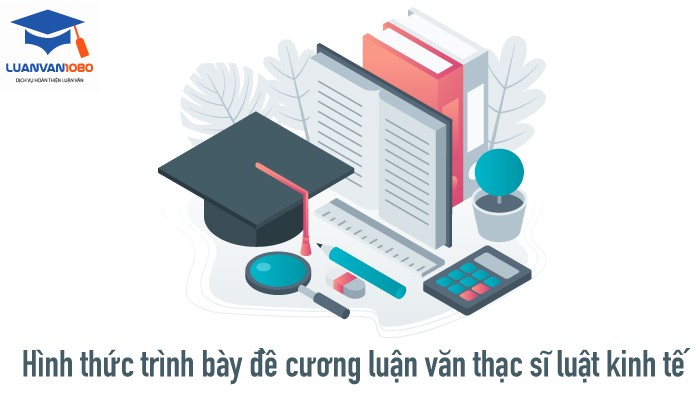 viet-de-cuong-luan-van-thac-si-luat-kinh-te-luanvan-1080 Mẫu đề cương luận văn thạc sĩ luật kinh tế