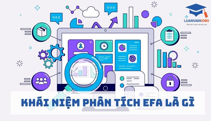 Phân tích nhân tố khám phá EFA là gì