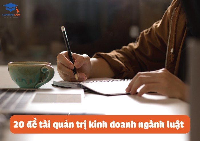 đề tài quản trị kinh doanh ngành luật