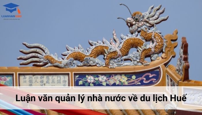 Luận văn quản lý nhà nước về du lịch Huế