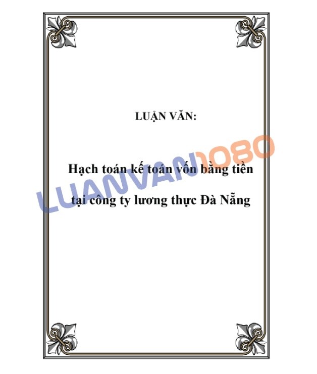 Bài luận về kế toán vốn bằng tiền tại Công ty lương thực