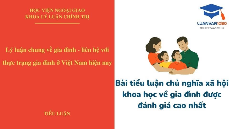 Bài tiểu luận chủ nghĩa xã hội khoa học về gia đình được đánh giá cao nhất