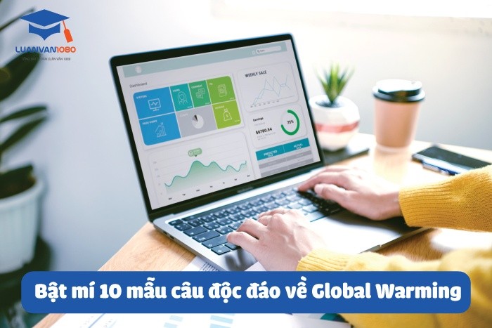 Bật mí 10 mẫu câu độc đáo về global warming