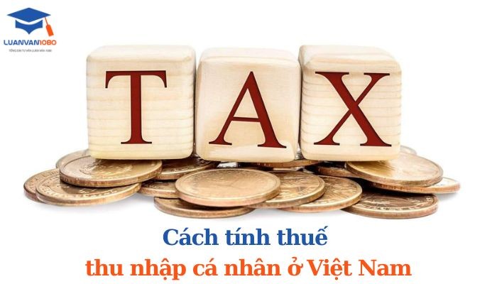 Cách tính thuế thu nhập cá nhân