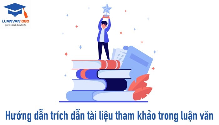 Cách trích dẫn tài liệu tham khảo trong luận văn viết như thế nào?