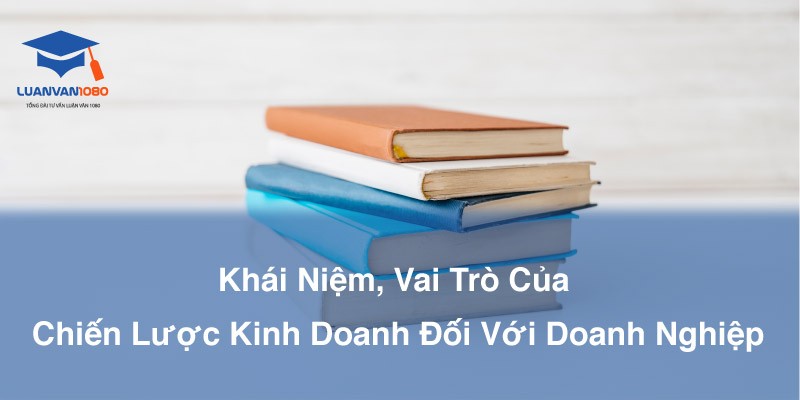 Khái niệm chiến lược kinh doanh