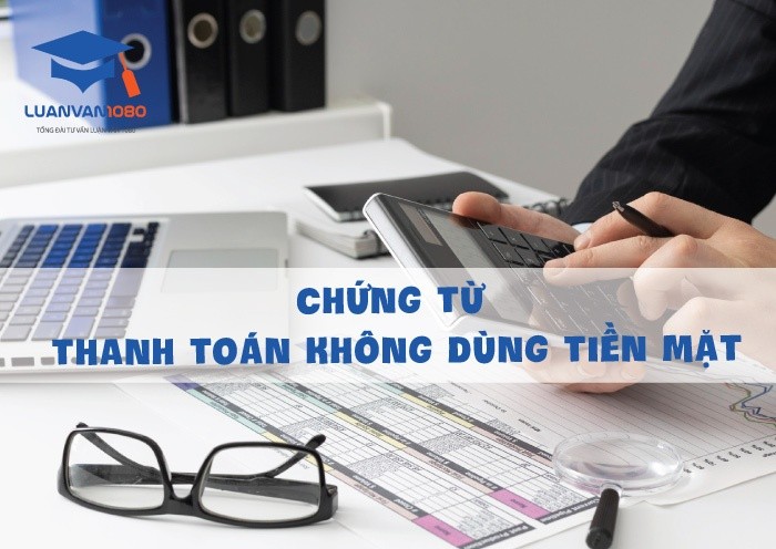 Chứng từ thanh toán không dùng tiền mặt