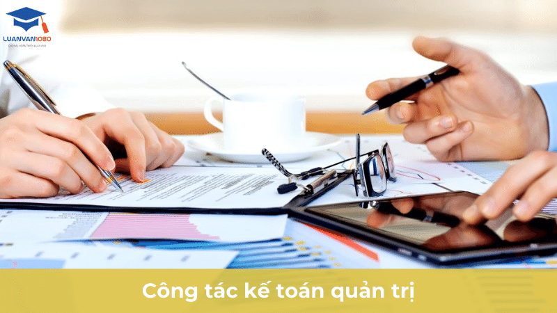 Công tác kế toán quản trị