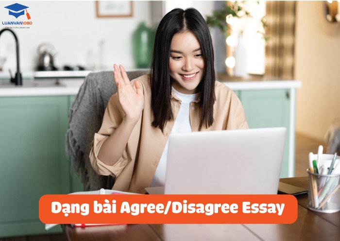 Dạng bài Agree/Disagree Essay