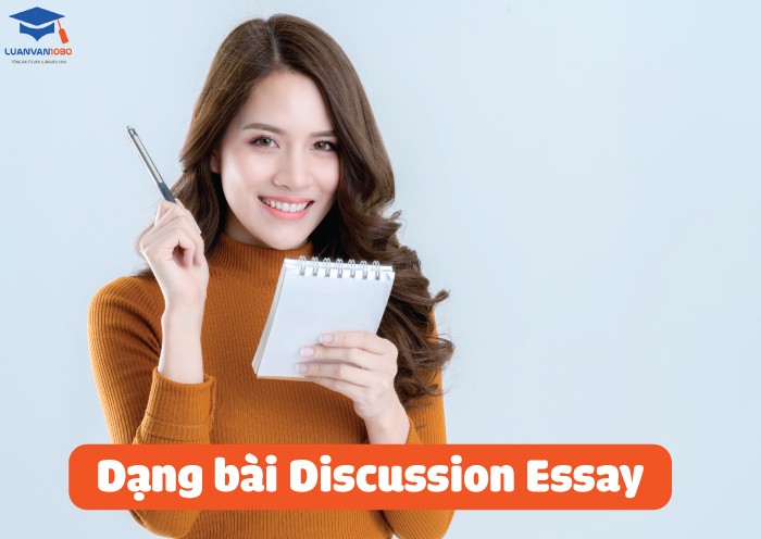 Dạng bài Discussion Essay