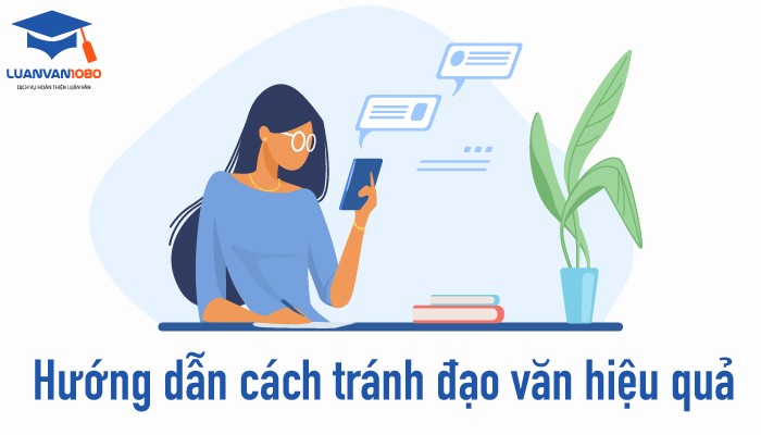 Hướng dẫn cách tránh đạo văn hiệu quả