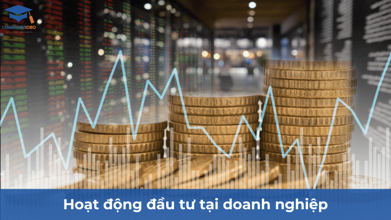 Hoạt động đầu tư tại doanh nghiệp