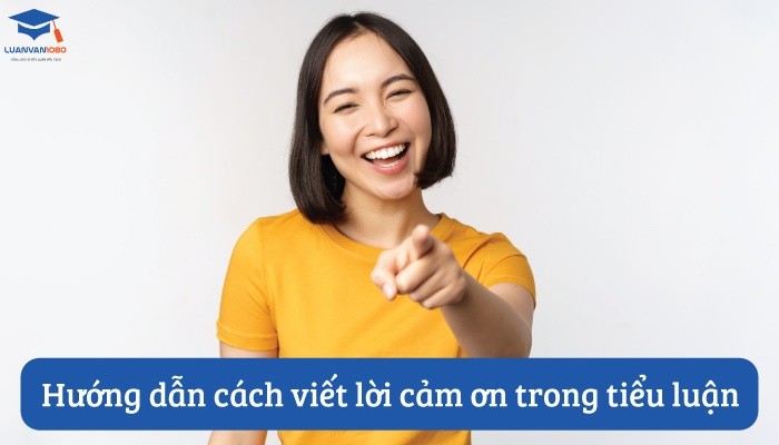 Cách viết lời cảm ơn trong tiểu luận ấn tượng