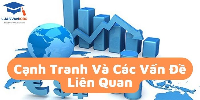Cạnh tranh và những vấn đề liên quan