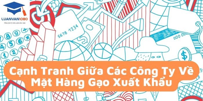  Lợi thế cạnh tranh của sản phẩm gạo Việt Nam tại thị trường Philippines