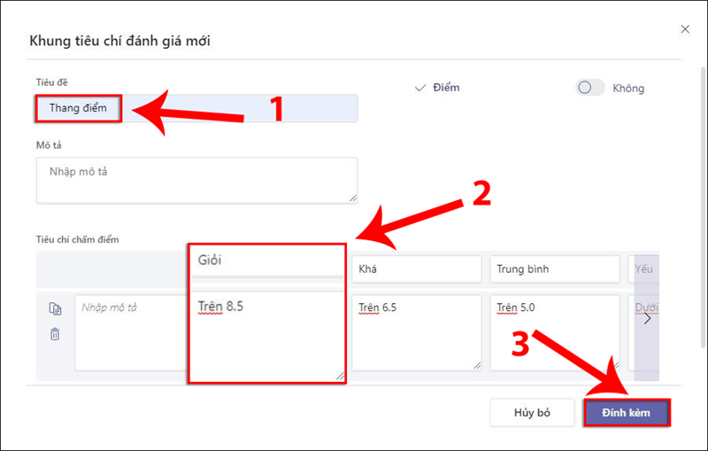 Bước 4: Đính kèm thang điểm cho form