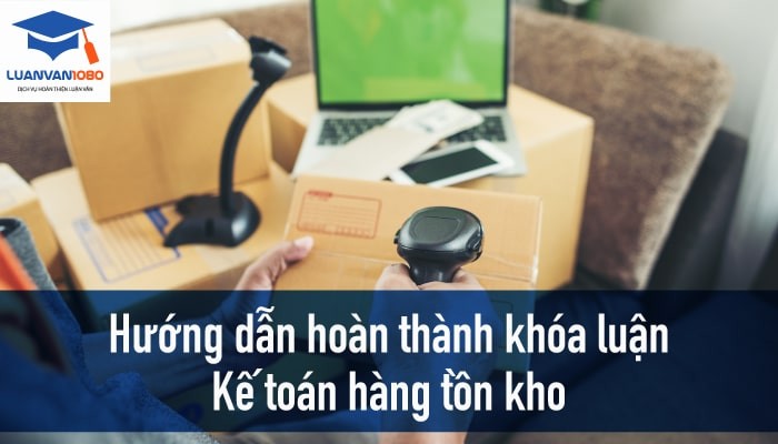 khóa luận kế toán hàng tồn kho