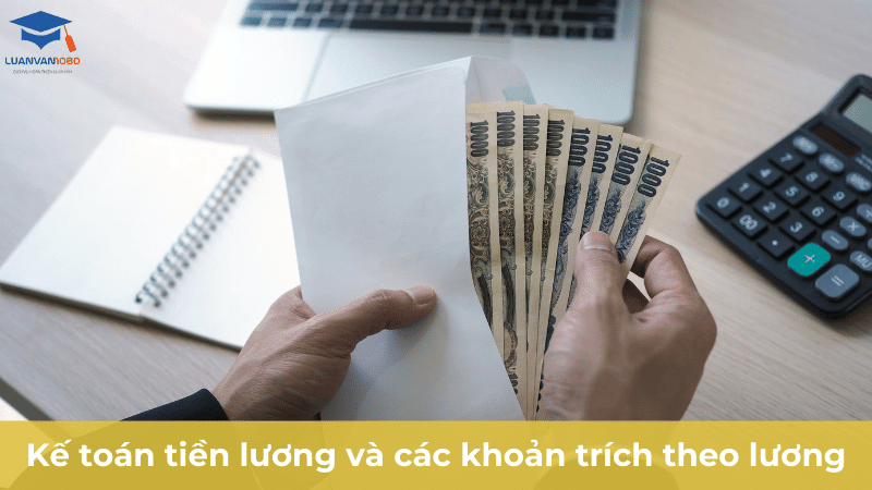 Kế toán tiền lương và các khoản trích theo lương