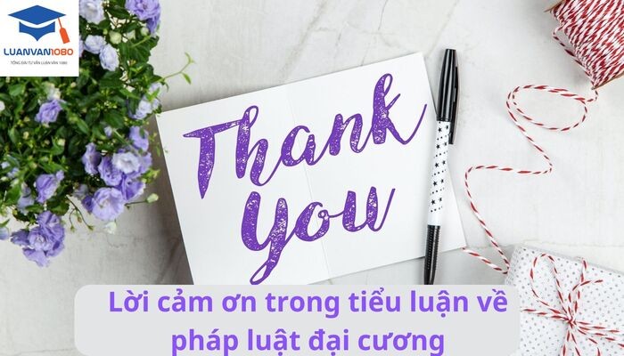 Lời cảm ơn trong tiểu luận về pháp luật đại cương