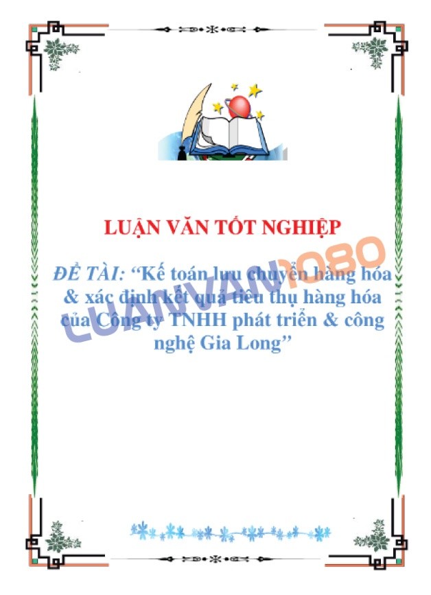 Luận văn kế toán lưu chuyển hàng hóa tại công ty Gia Long