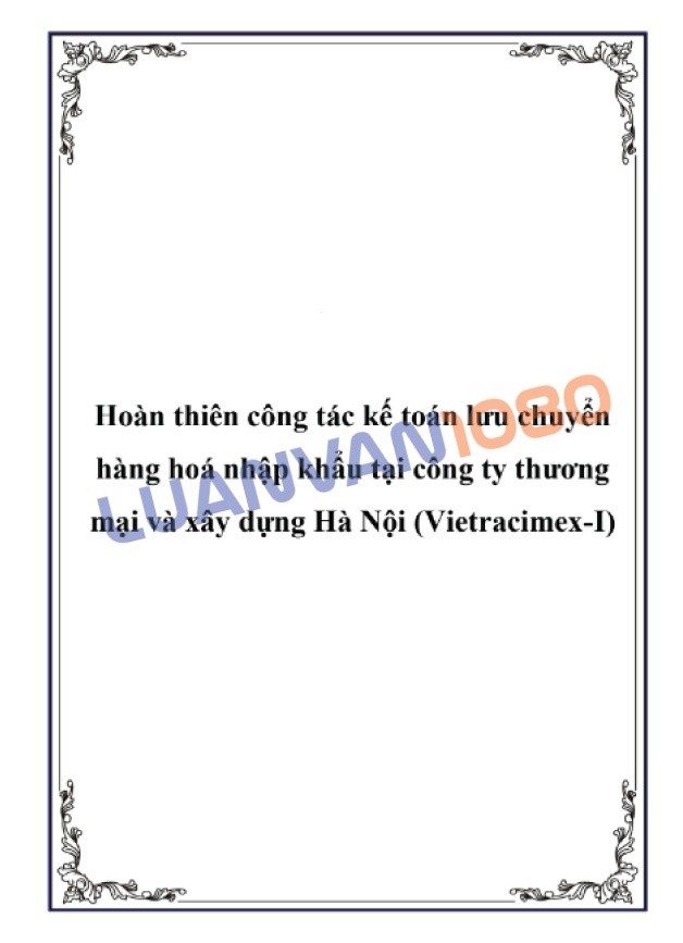Luận văn kế toán lưu chuyển hàng hóa tại công ty thương mại