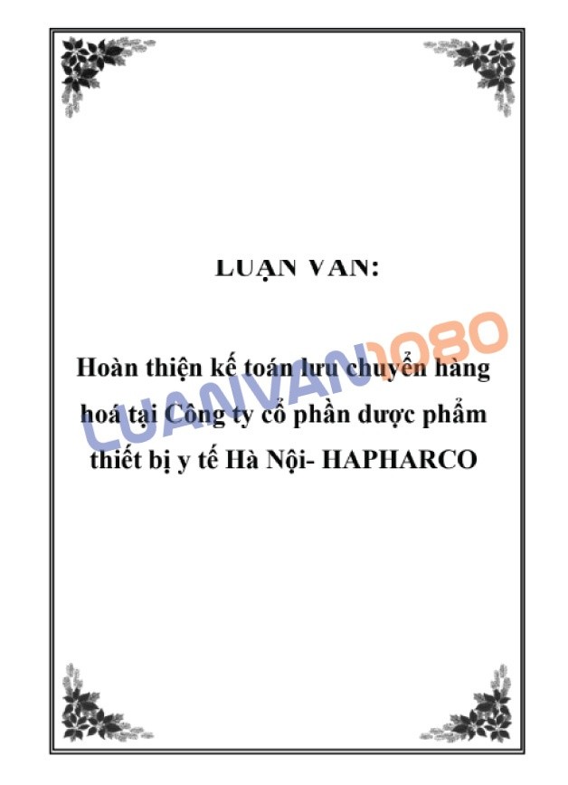 Luận văn kế toán về lưu chuyển hàng hóa tại công ty dược phẩm