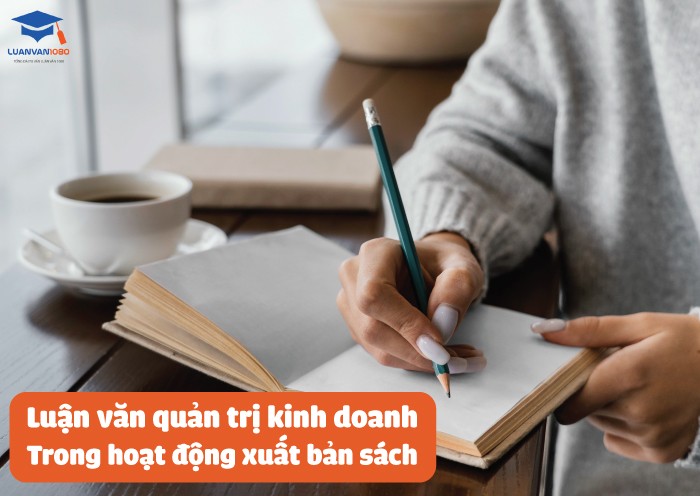 Luận văn quản trị kinh doanh về hoạt động xuất bản sách