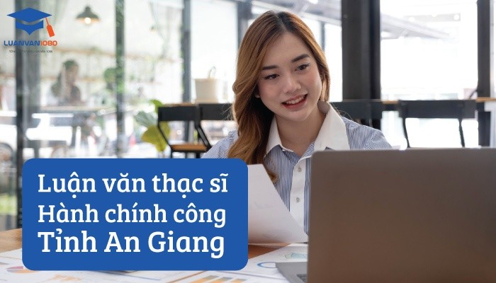 Luận văn thạc sĩ hành chính công tỉnh An Giang