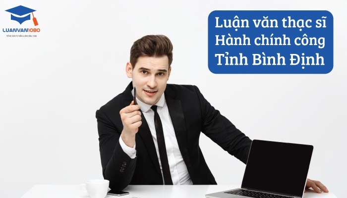Luận văn thạc sĩ hành chính công tỉnh Bình Định