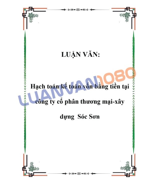 Luận văn kế toán vốn bằng tiền tại công ty Sóc Sơn