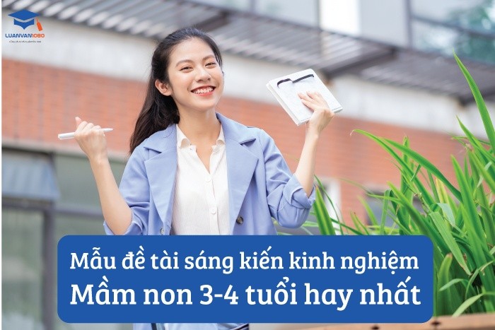 Mẫu đề tài sáng kiến kinh nghiệm mầm non 3-4 tuổi hay nhất