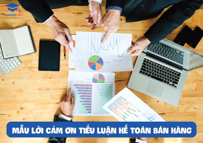 Mẫu lời cảm ơn tiểu luận kế toán bán hàng