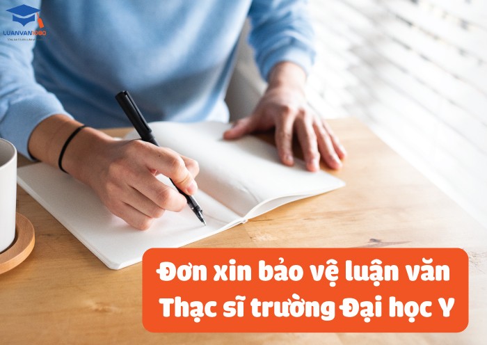 Đơn xin bảo vệ luận văn thạc sĩ trường Đại học Y