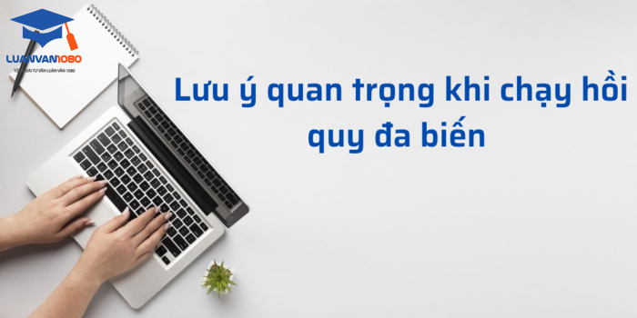 Lưu ý khi chạy hồi quy đa biến trong SPSS
