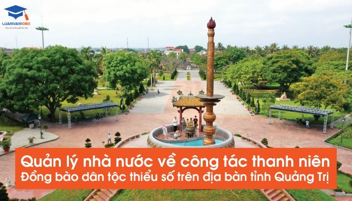 Quản lý nhà nước về công tác thanh niên đồng bào dân tộc thiểu số trên địa bản tỉnh Quảng Trị