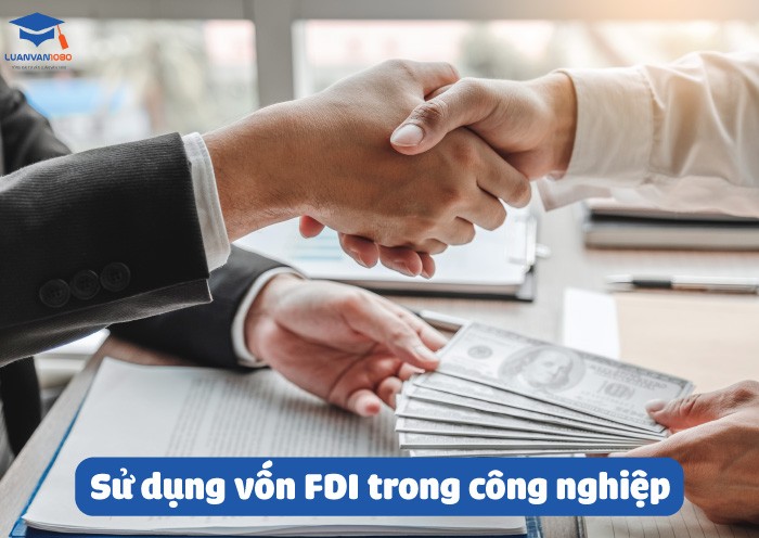 Sử dụng vốn FDI trong công nghiệp
