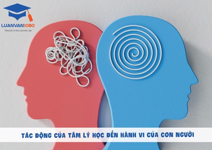 Tác động của tâm lý đến hành vi con người